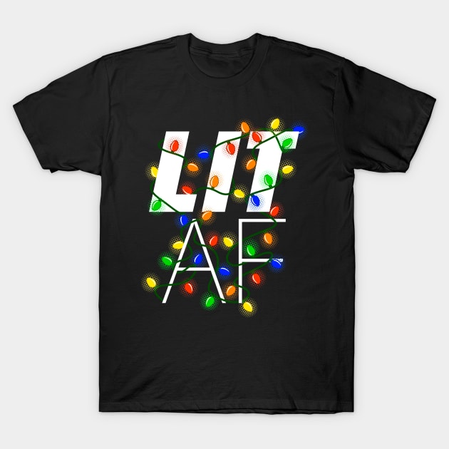 Lit AF - Funny Drunk Christmas Lights Graphic T-Shirt by ChattanoogaTshirt